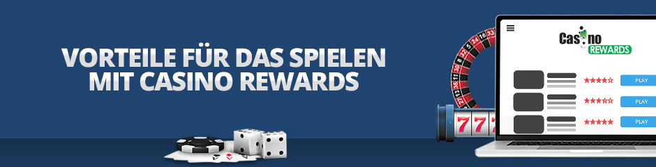 vorteile beim spielen mit casino rewards